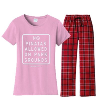 Funny Sign, No Piñatas Allowed On Park Grounds, Party Women's Flannel Pajama Set