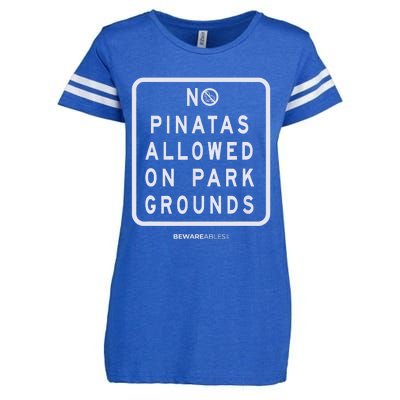 Funny Sign, No Piñatas Allowed On Park Grounds, Party Enza Ladies Jersey Football T-Shirt