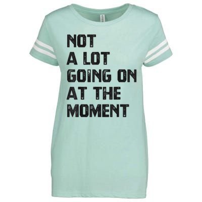 Funny Sarcastic Not A Lot Going On At The Moment Enza Ladies Jersey Football T-Shirt