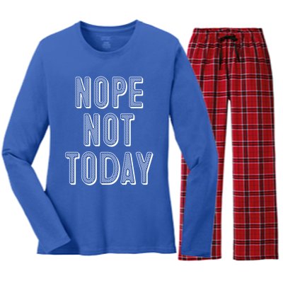 Funny Sarcastic Nope Not Today Gift Women's Long Sleeve Flannel Pajama Set 