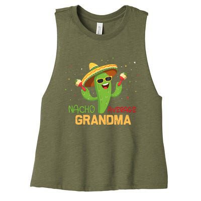 Funny Saying Nacho Average Grandma Humor Gifts Mexican Wo Women's Racerback Cropped Tank