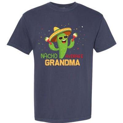 Funny Saying Nacho Average Grandma Humor Gifts Mexican Wo Garment-Dyed Heavyweight T-Shirt