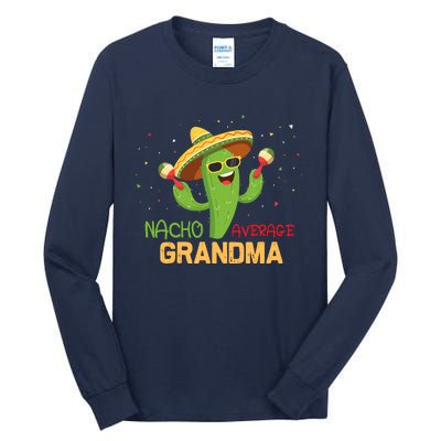 Funny Saying Nacho Average Grandma Humor Gifts Mexican Wo Tall Long Sleeve T-Shirt