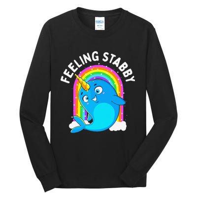 Feeling Stabby Narwhal Kawaii Whale Gift Teen Tall Long Sleeve T-Shirt