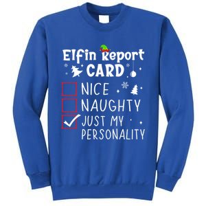 Funny Sayings N Christmas Nice Naughty Xmas List Gift Tall Sweatshirt