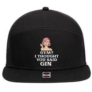 Funny Sarcastic Novelty Design Gym?i Thought You Said Gin Gift 7 Panel Mesh Trucker Snapback Hat