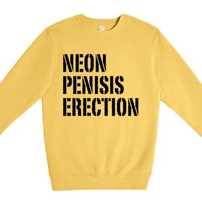 Funny Saying Neon Penisis Erection Premium Crewneck Sweatshirt