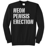 Funny Saying Neon Penisis Erection Sweatshirt