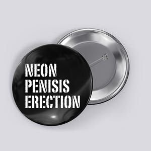 Funny Saying Neon Penisis Erection Button