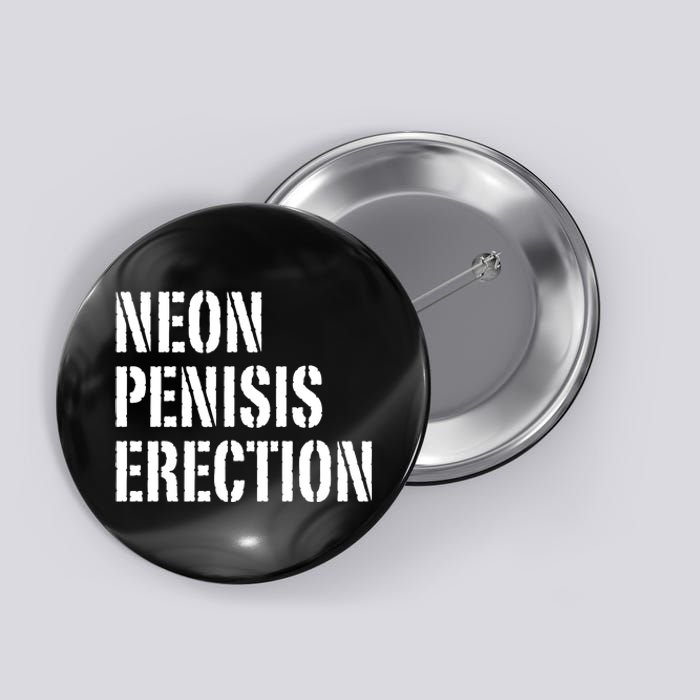 Funny Saying Neon Penisis Erection Button