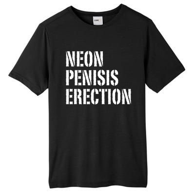 Funny Saying Neon Penisis Erection Tall Fusion ChromaSoft Performance T-Shirt