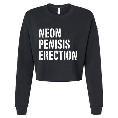 Funny Saying Neon Penisis Erection Cropped Pullover Crew