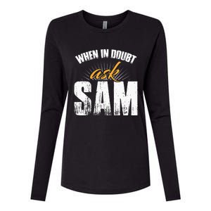 Funny Sam Name When In Doubt Ask Sam Womens Cotton Relaxed Long Sleeve T-Shirt