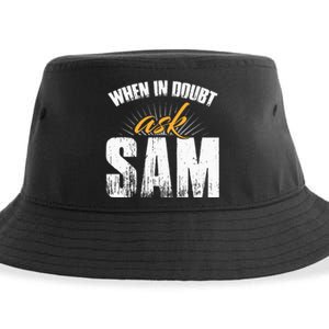 Funny Sam Name When In Doubt Ask Sam Sustainable Bucket Hat