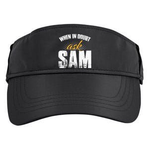 Funny Sam Name When In Doubt Ask Sam Adult Drive Performance Visor