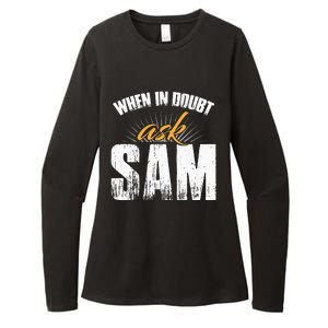 Funny Sam Name When In Doubt Ask Sam Womens CVC Long Sleeve Shirt