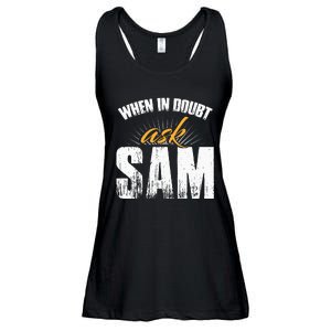 Funny Sam Name When In Doubt Ask Sam Ladies Essential Flowy Tank