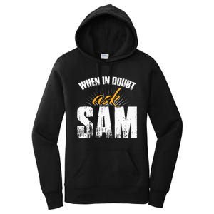 Funny Sam Name When In Doubt Ask Sam Women's Pullover Hoodie