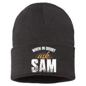 Funny Sam Name When In Doubt Ask Sam Sustainable Knit Beanie