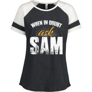 Funny Sam Name When In Doubt Ask Sam Enza Ladies Jersey Colorblock Tee