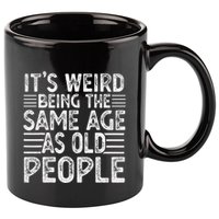Funny Sarcastic Novelty Graphic 11oz C Handle Ceramic Mug