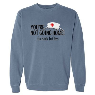 Funny School Nurse Nurses Day Appreciation Week Gift Idea Garment-Dyed Sweatshirt