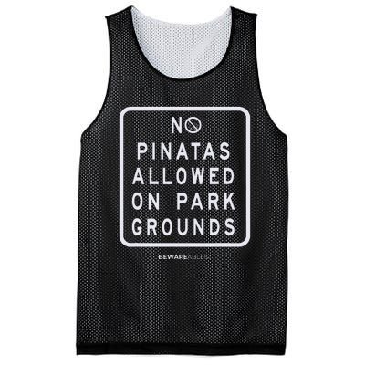 Funny sign, No Piñatas allowed on park grounds, party Mesh Reversible Basketball Jersey Tank