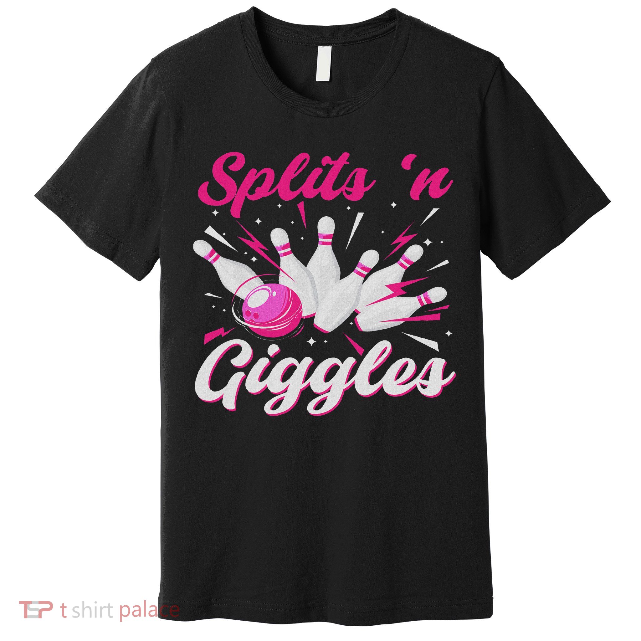 Funny Splits 'n Giggles Bowling Team Cute Bowler Women Premium T-Shirt
