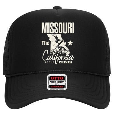 Funny State Of Missouri The California Of The Midwest High Crown Mesh Back Trucker Hat