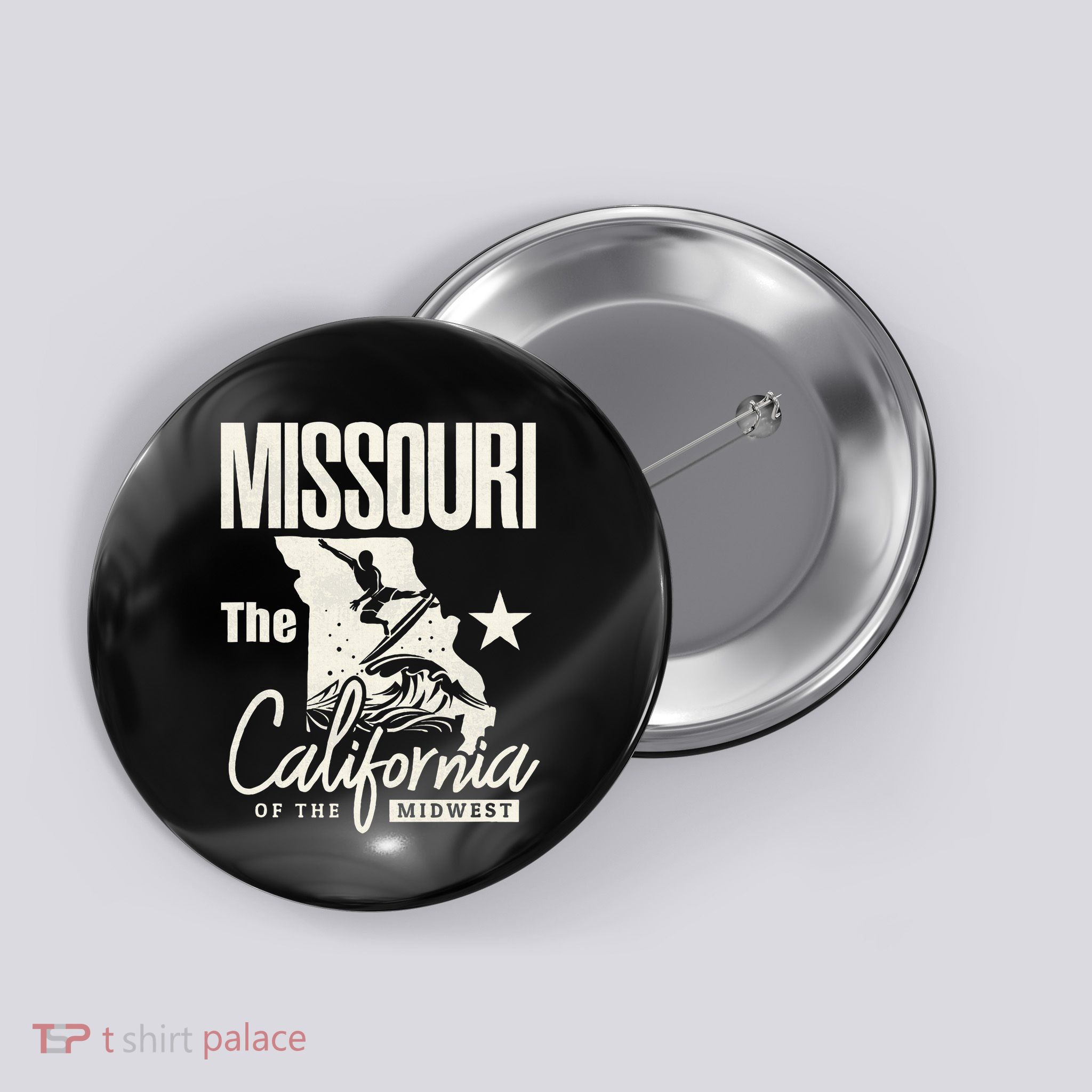 Funny State Of Missouri The California Of The Midwest Button