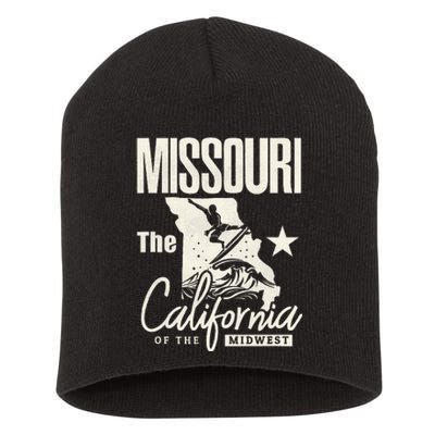 Funny State Of Missouri The California Of The Midwest Short Acrylic Beanie