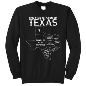 Five States Of Texas Funny Maps Of Dallas Houston Austin Sweatshirt