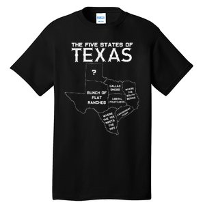 Five States Of Texas Funny Maps Of Dallas Houston Austin Tall T-Shirt