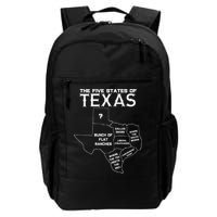 Five States Of Texas Funny Maps Of Dallas Houston Austin Backpack