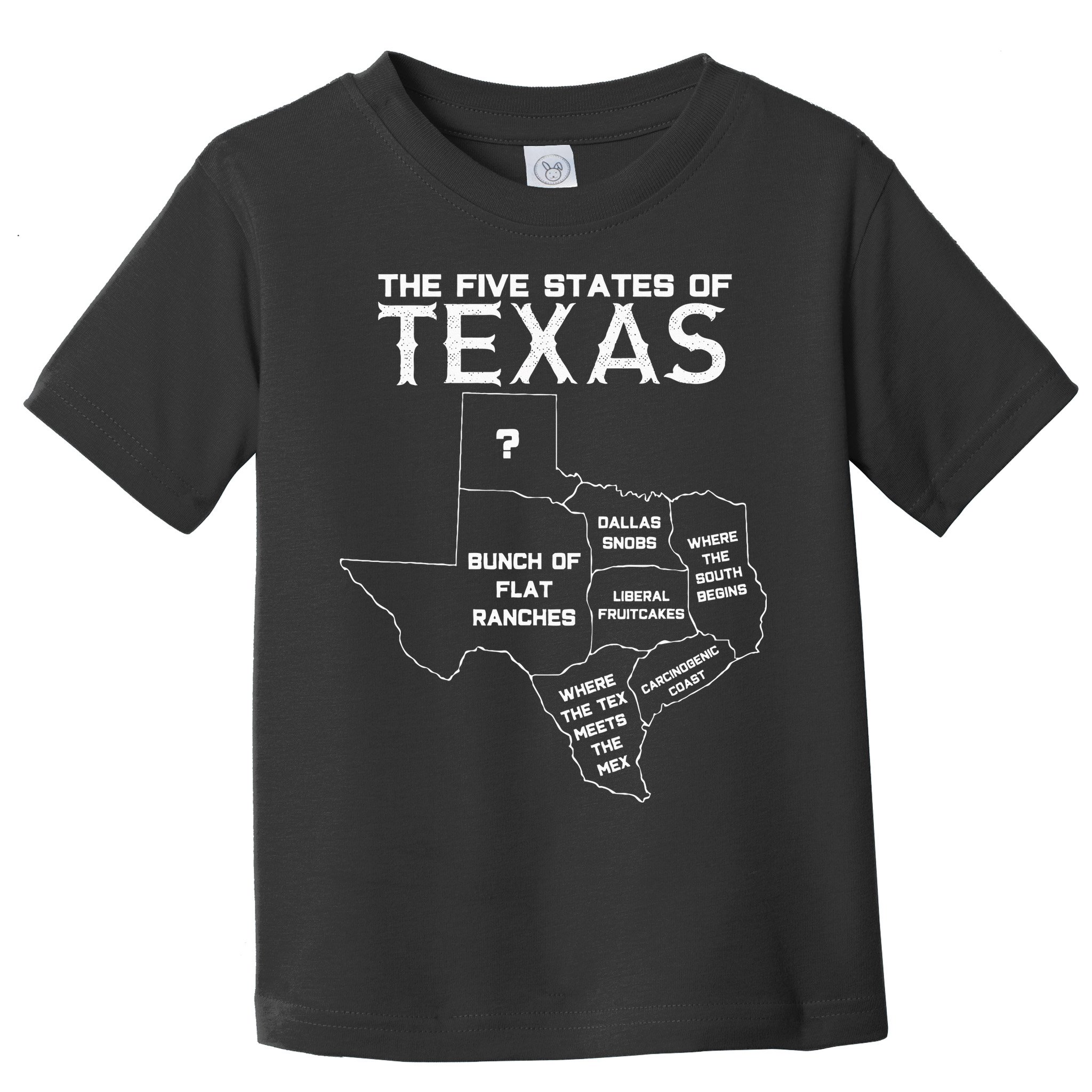Five States Of Texas Funny Maps Of Dallas Houston Austin Toddler T-Shirt