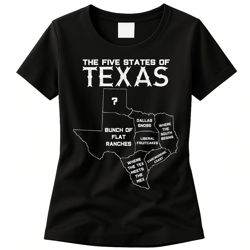 Five States Of Texas Funny Maps Of Dallas Houston Austin Womens T-Shirt