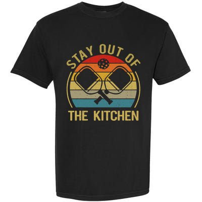 Funny Stay Out Of The Kitchen Pickleball Dad Mom Garment-Dyed Heavyweight T-Shirt