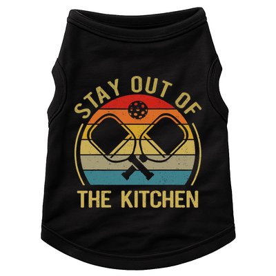 Funny Stay Out Of The Kitchen Pickleball Dad Mom Doggie Tank