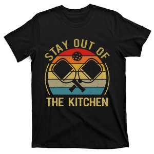 Funny Stay Out Of The Kitchen Pickleball Dad Mom T-Shirt