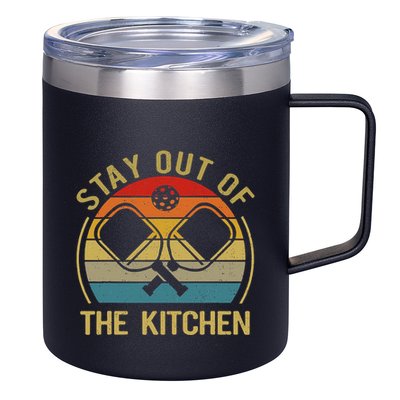 Funny Stay Out Of The Kitchen Pickleball Dad Mom 12oz Stainless Steel Coffee Mug