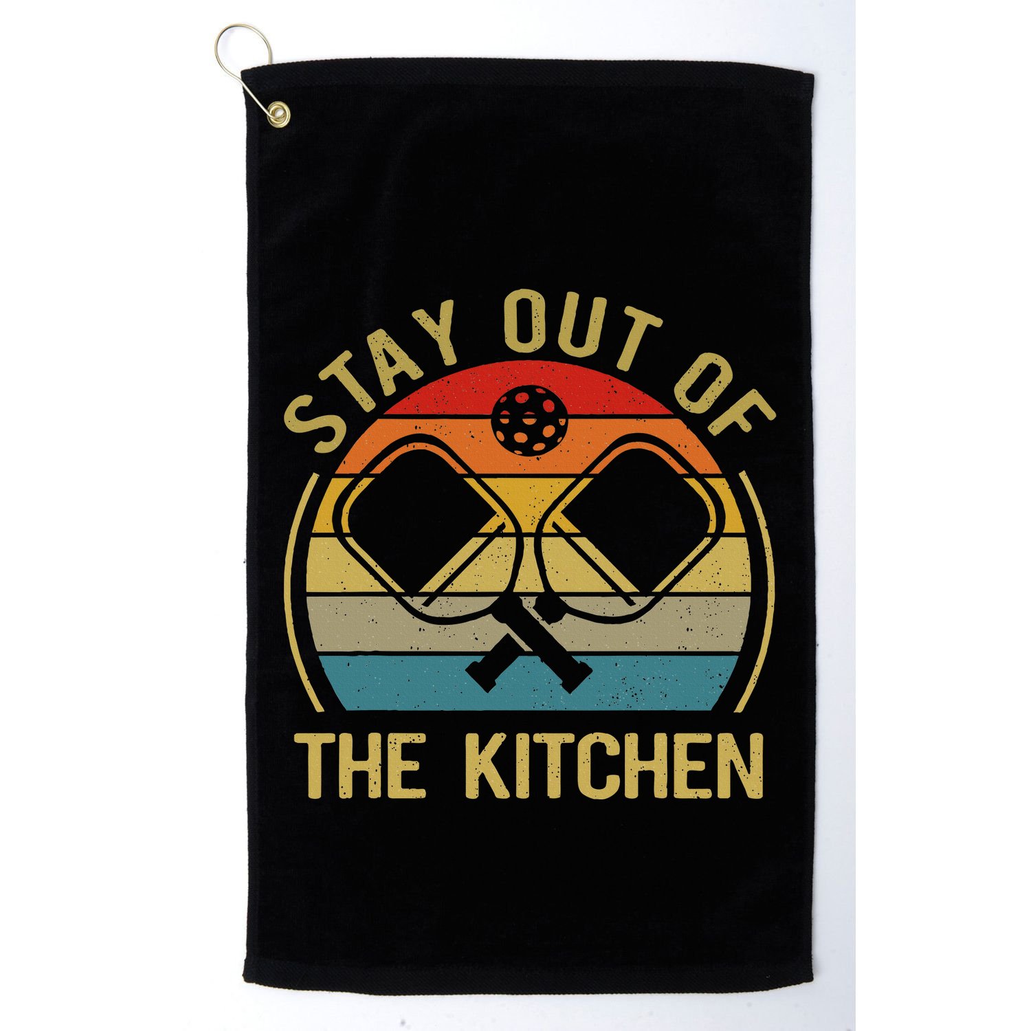 Funny Stay Out Of The Kitchen Pickleball Dad Mom Golf Towel