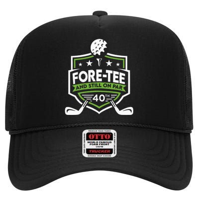 Foretee Still On Par 40th Golf Birthday High Crown Mesh Back Trucker Hat