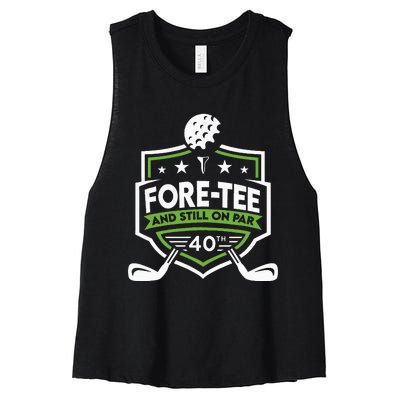 Foretee Still On Par 40th Golf Birthday Women's Racerback Cropped Tank