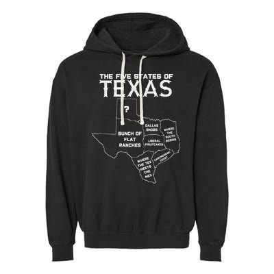 Five States Of Texas Funny Maps Of Dallas Houston Austin Garment-Dyed Fleece Hoodie