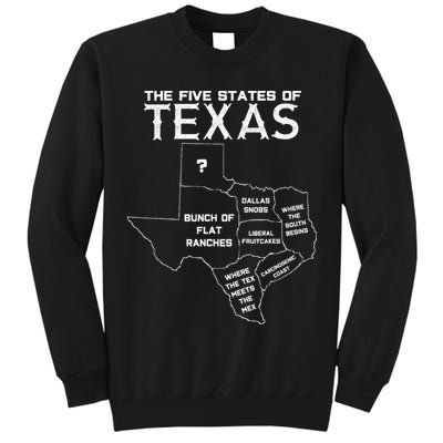 Five States Of Texas Funny Maps Of Dallas Houston Austin Tall Sweatshirt