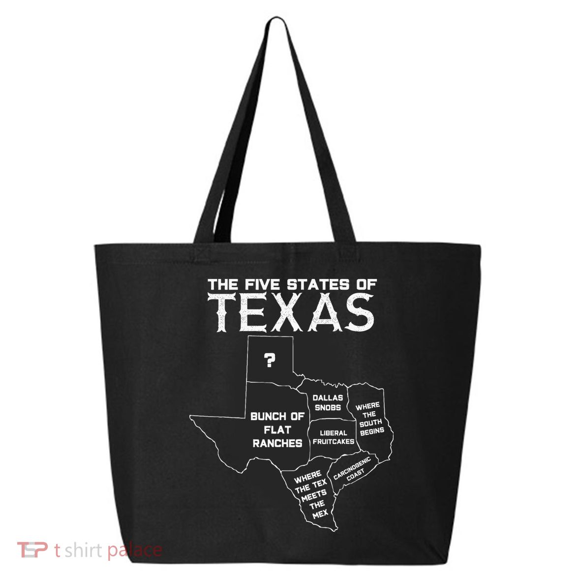 Five States Of Texas Funny Maps Of Dallas Houston Austin 25L Jumbo Tote