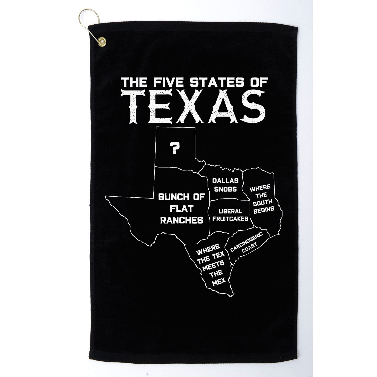 Five States Of Texas Funny Maps Of Dallas Houston Austin Golf Towel
