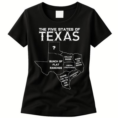 Five States Of Texas Funny Maps Of Dallas Houston Austin Womens T-Shirt