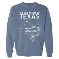 Five States Of Texas Funny Maps Of Dallas Houston Austin Garment-Dyed Sweatshirt