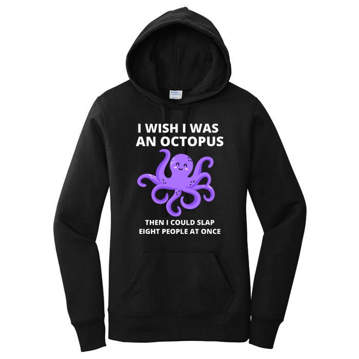 Funny Sarcastic Octopus Gift Women's Pullover Hoodie